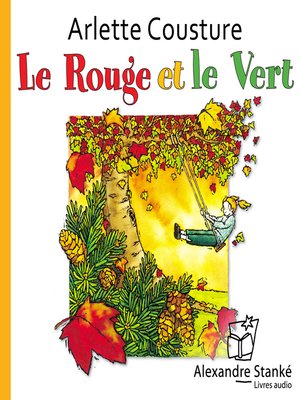 cover image of Le rouge et le vert